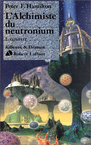 Le dieu nu. Vol. 2-2. L'alchimiste du Neutronium : Conflit