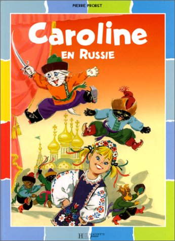 Caroline en Russie
