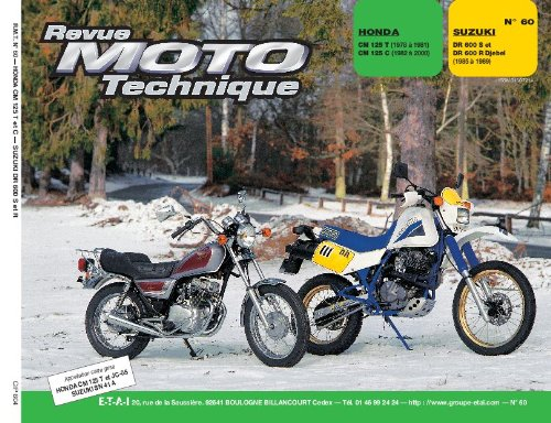Revue moto technique, n° 60.4. Honda CM 125T-C/Suzuki DR 600S-R Djebel