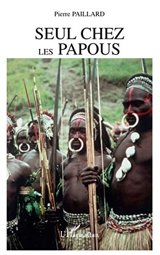 Seul chez les Papous
