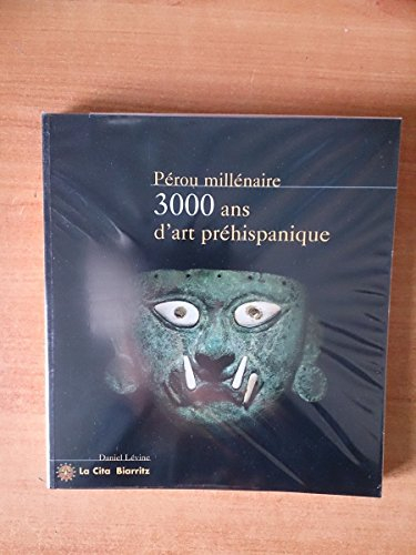 Pérou millénaire