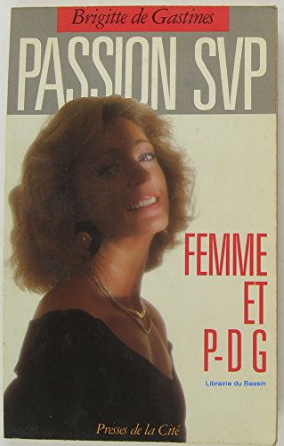 Passion SVP : femme et PDG