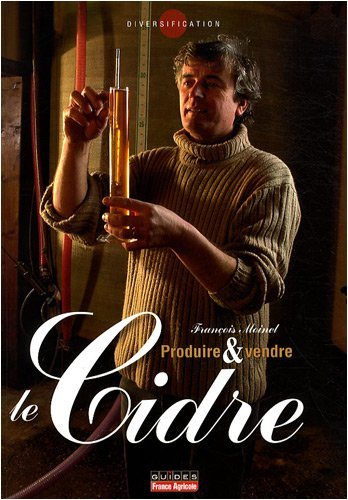 Le cidre : produire & vendre