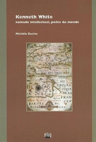 Kenneth White : nomade intellectuel, poète du monde