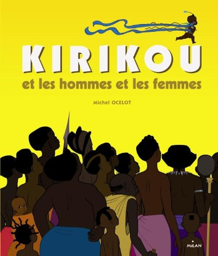 Kirikou et les hommes et les femmes
