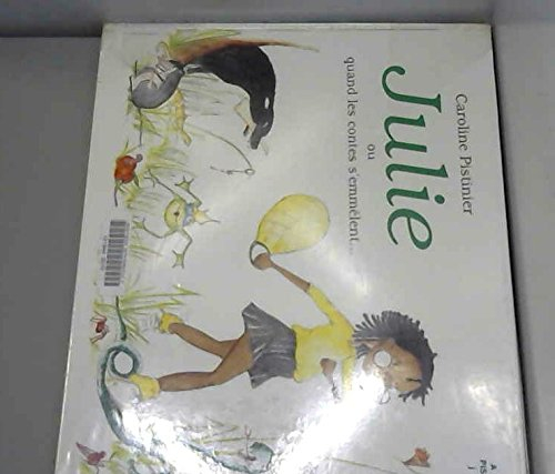 Julie ou Quand les contes s'emmêlent