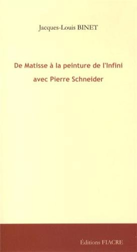 De Matisse à la peinture de l'Infini avec Pierre Schneider