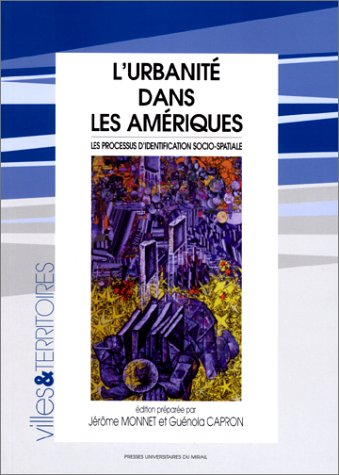 L'urbanité dans les Amériques : les processus d'identification socio-spatiale