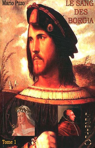 Le sang des Borgia. Vol. 1