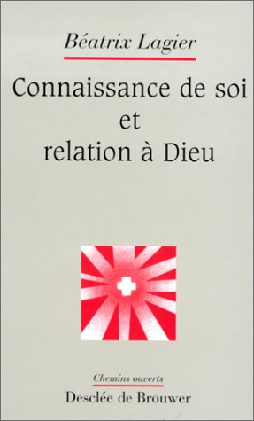 Connaissance de soi et relation à Dieu