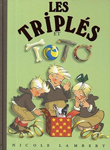 Les triplés. Vol. 7. Les Triplés et Toto
