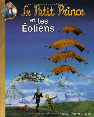 Le Petit Prince. Vol. 2. Le Petit Prince et les Eoliens