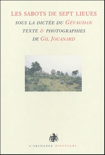 Le sabot de sept lieues : sous la dictée du Gévaudan