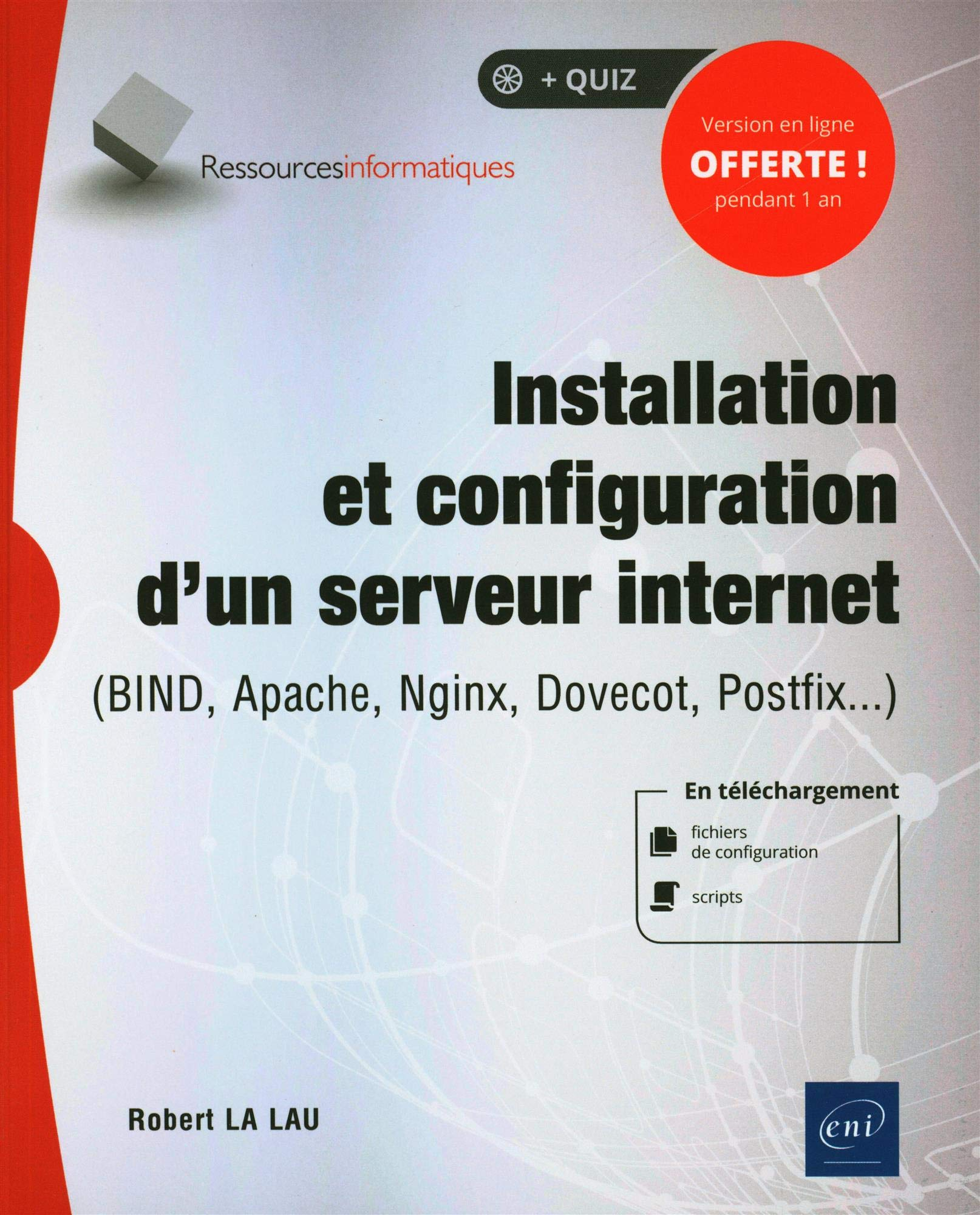Installation et configuration d'un serveur internet : Bind, Apache, Nginx, Dovecot, Postfix...