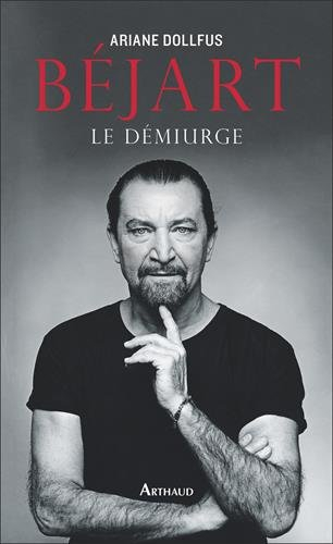 Béjart : le démiurge