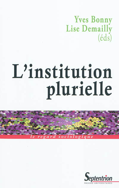 L'institution plurielle