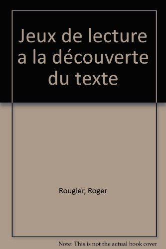 Des Jeux de lecture à la découverte du texte : de 8 à 11 ans