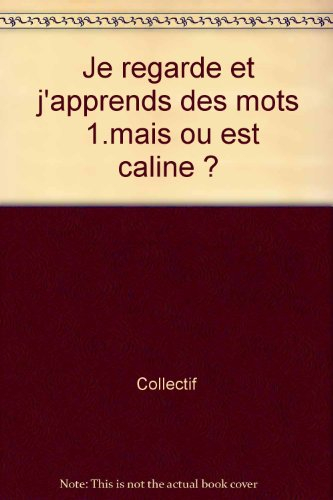 Mais où est Caline ?