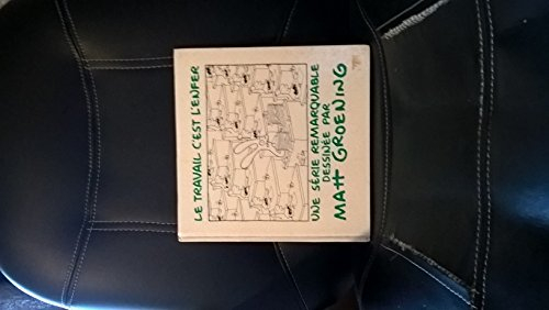 Le Travail c'est l'enfer : une série remarquable