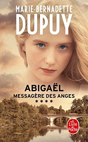 Abigaël : messagère des anges. Vol. 4
