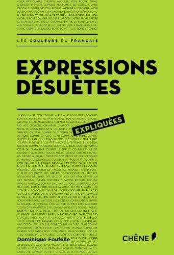Expressions désuètes expliquées