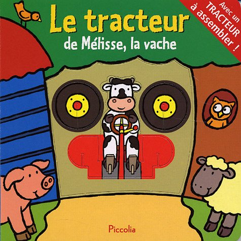 Le tracteur de Mélisse, la vache