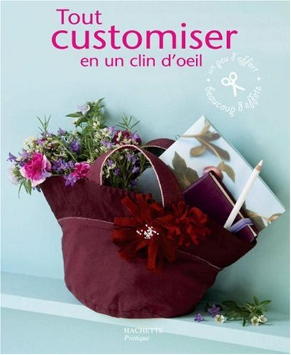 Tout customiser en un clin d'oeil