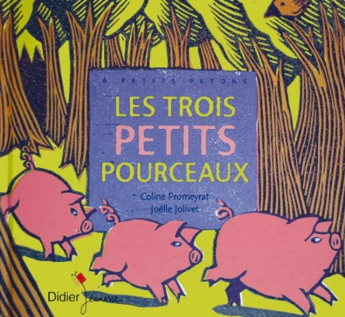 Les trois petits pourceaux : une histoire