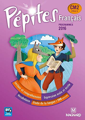 Français CM2, cycle 3 : programmes 2016 : lecture et compréhension, expression écrite et orale, voca