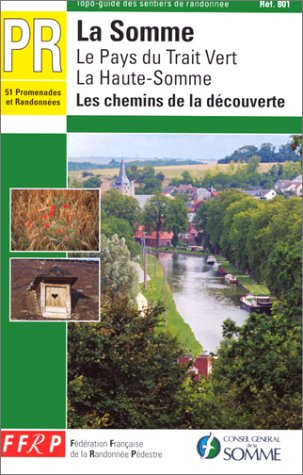 La Somme : le pays du Trait vert, la Haute-Somme