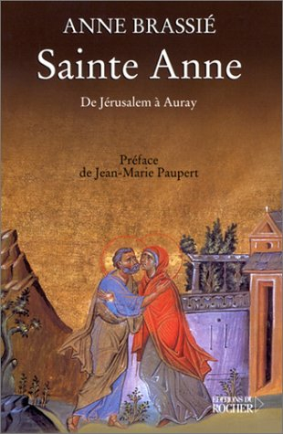 Sainte Anne : de Jérusalem à Auray