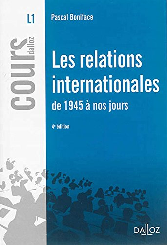 Les relations internationales de 1945 à nos jours