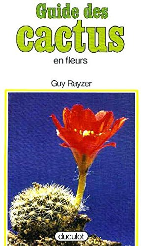 Guide des cactus en fleurs