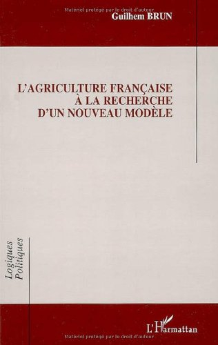 L'agriculture française à la recherche d'un nouveau modèle