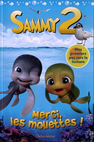 Merci, les mouettes ! : Sammy 2