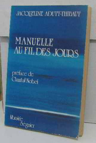 manuelle au fil des jours