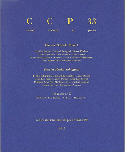 cahier critique de poésie: dossiers : danièle robert - ryoko sekiguchi