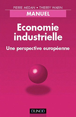 Economie industrielle : une perspective européenne