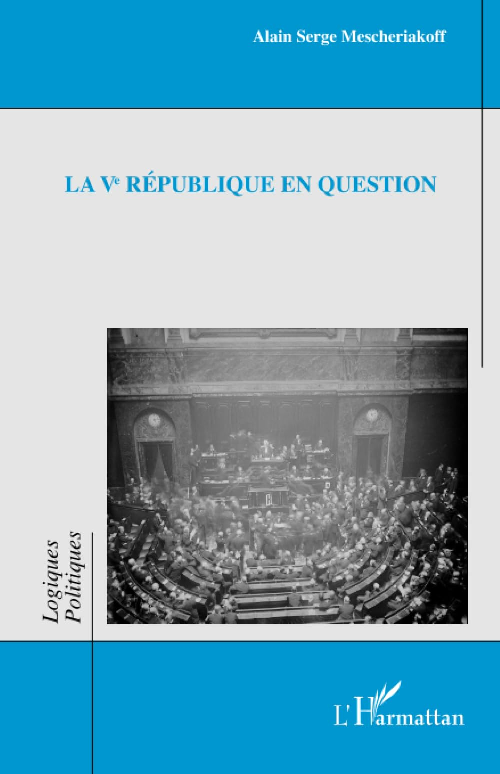La Ve République en question