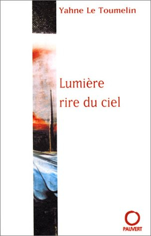 Lumière, rire du ciel
