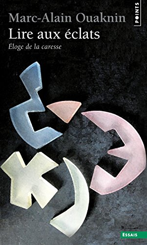 Lire aux éclats : éloge de la caresse