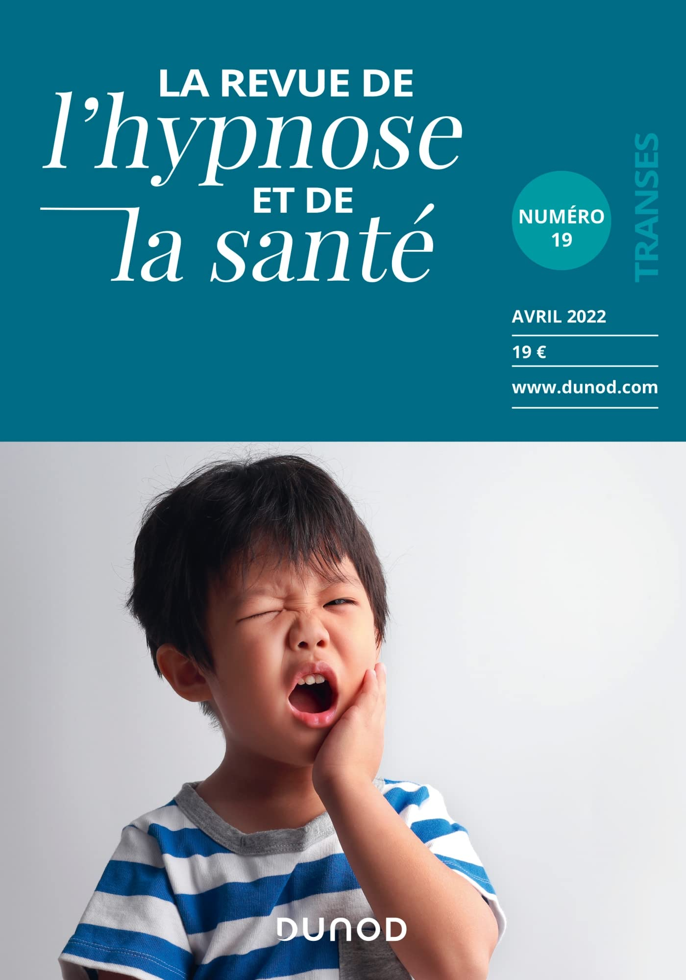 La revue de l'hypnose et de la santé, n° 19