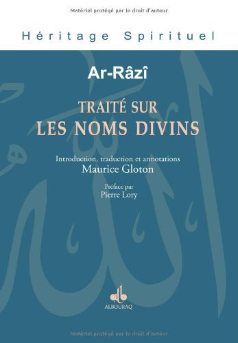Traité sur les noms divins : le livre des preuves éclatantes sur les noms et les qualités. Lawâmi' a