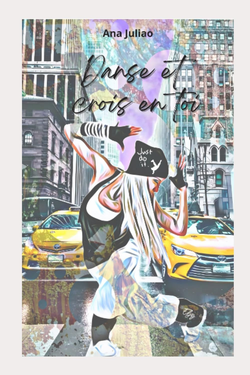 DANSE ET CROIS EN TOI !
