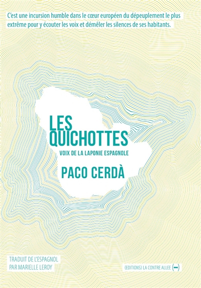 Les Quichottes : voix de la Laponie espagnole