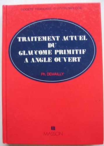 Traitement actuel du glaucome primitif à angle ouvert