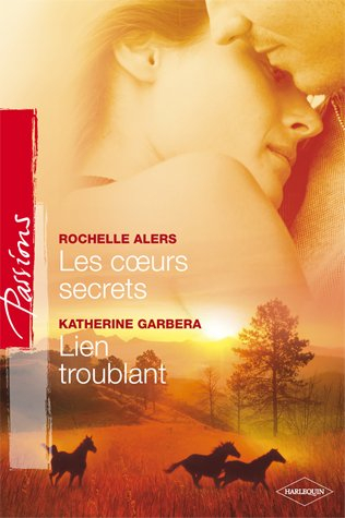 Les coeurs secrets. Lien troublant