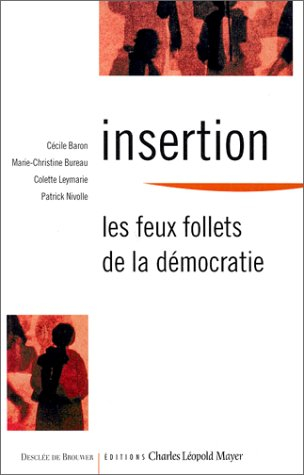 Insertion, les feux follets de la démocratie