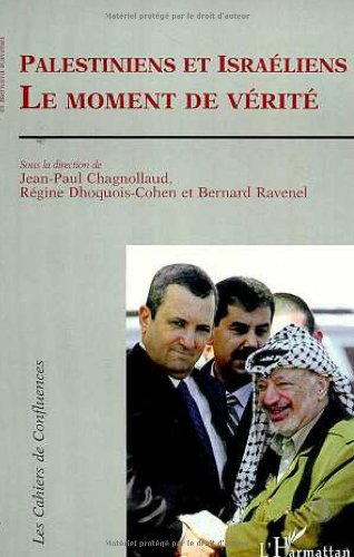 Palestiniens et Israéliens, le moment de vérité