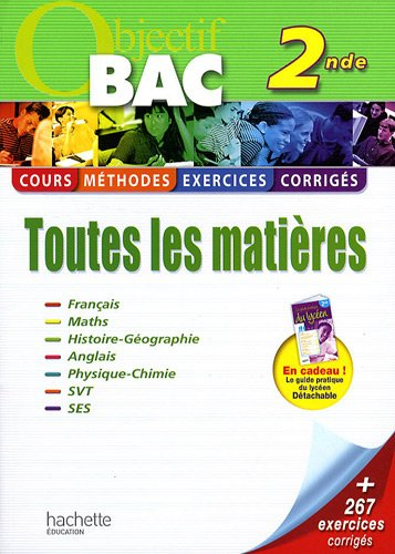 2de, toutes les matières : cours, méthodes, exercices, corrigés